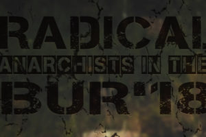 Radical Anarchists in the BUR 2018