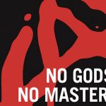 Ни богов, ни господ / No Gods, No Masters (2017)